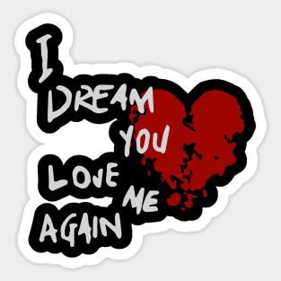 You Love me again - Broken Heart Sticker